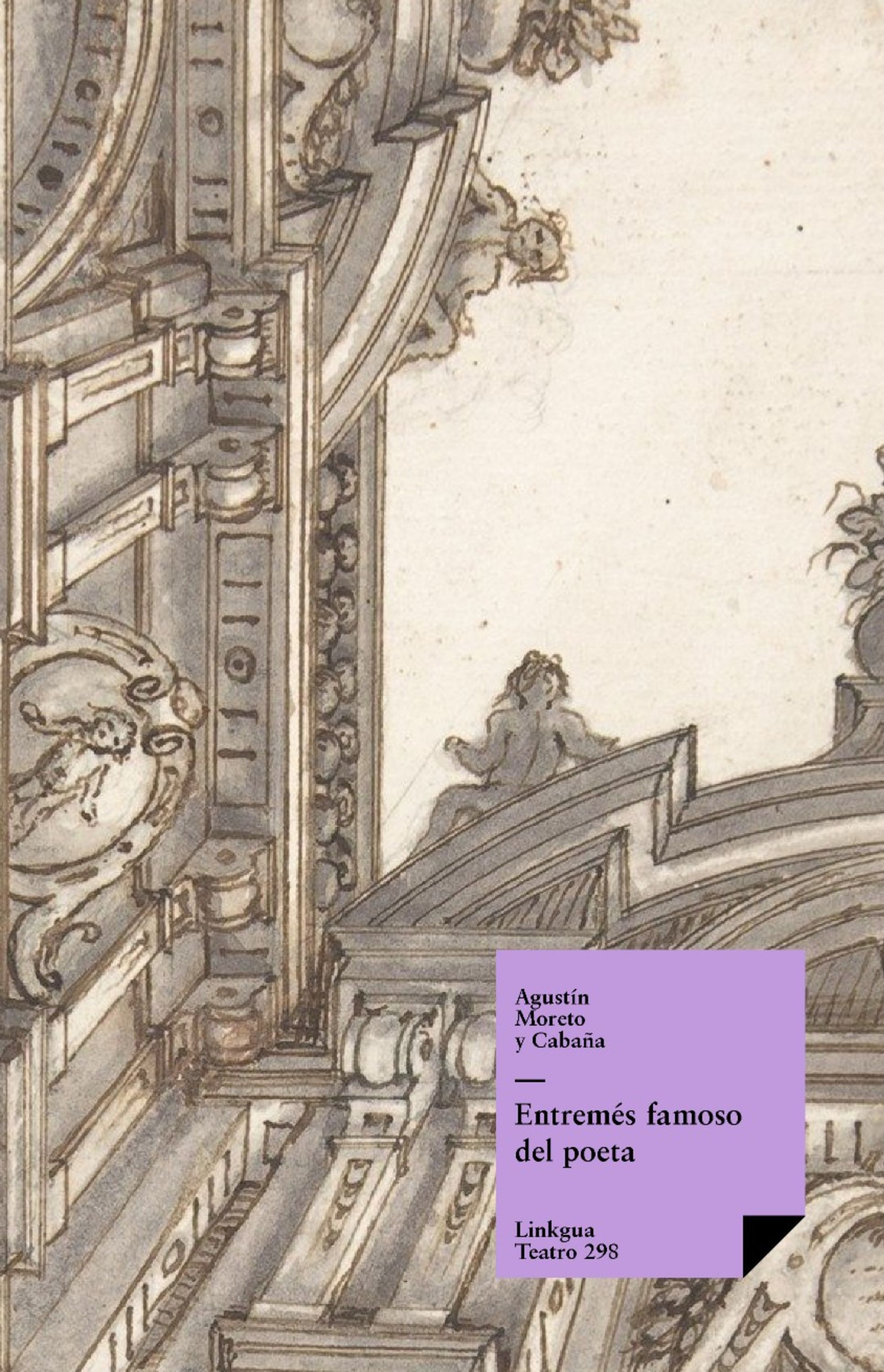 Entremés famoso del poeta — Agustín Moreto y Cabaña