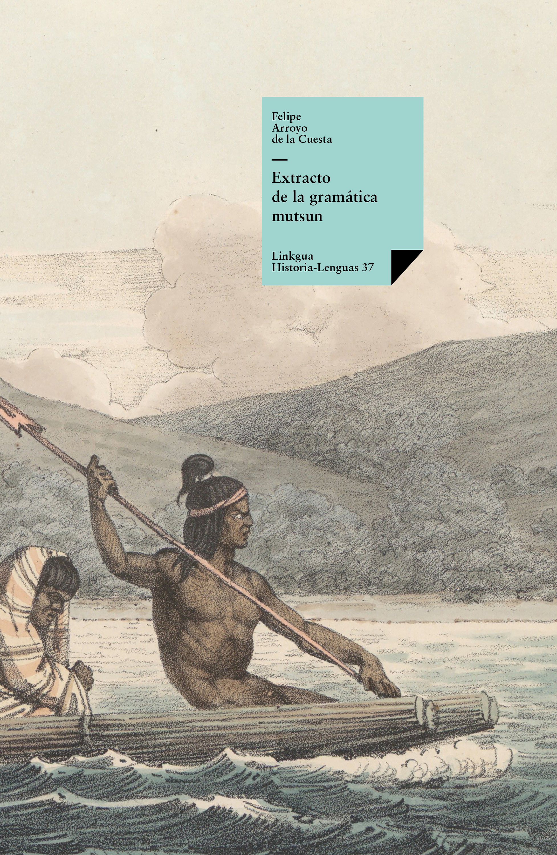 Extracto de la gramática mutsun — Felipe Arroyo de la Cuesta