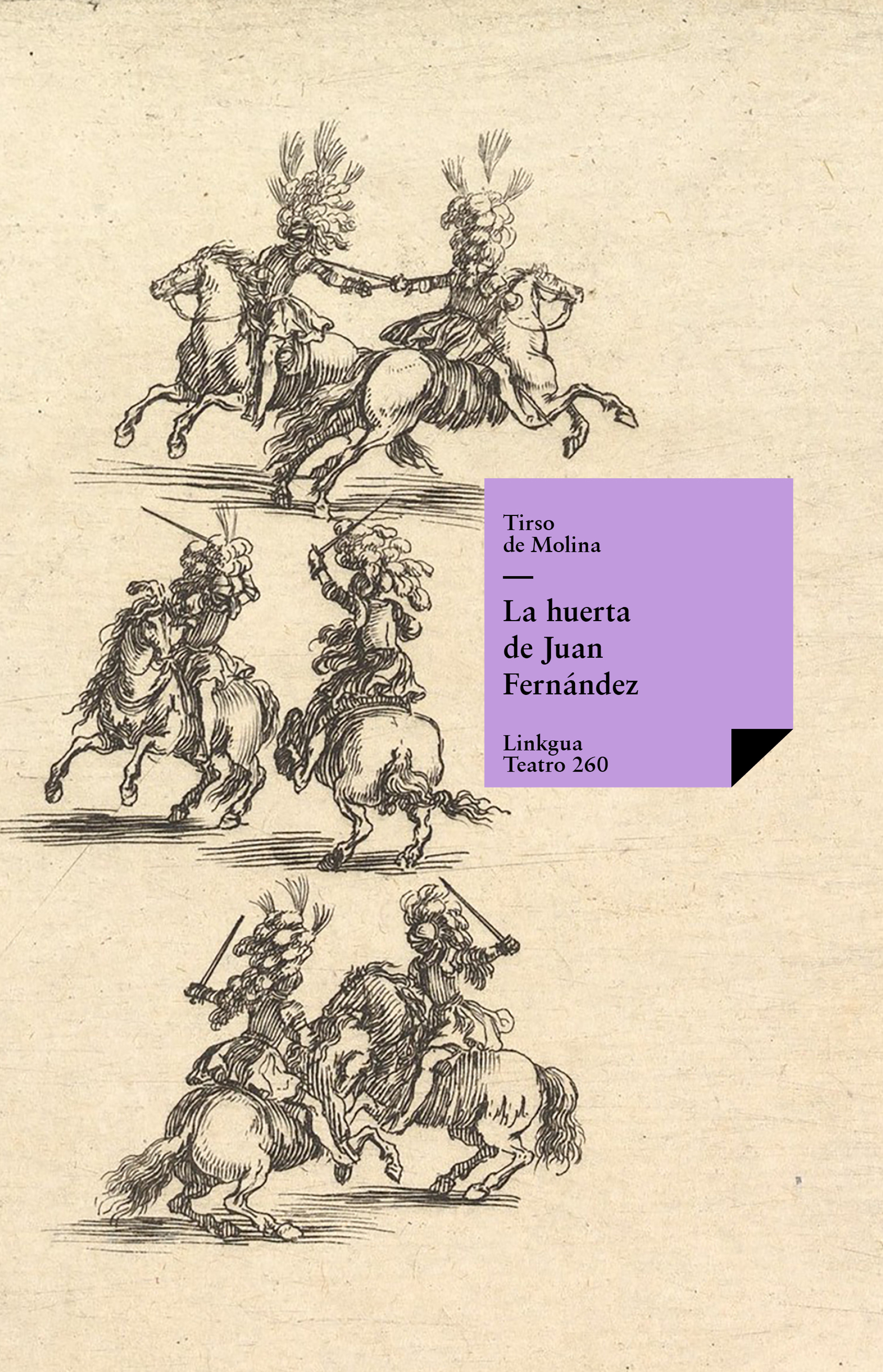 La huerta de Juan Fernández — Tirso de Molina