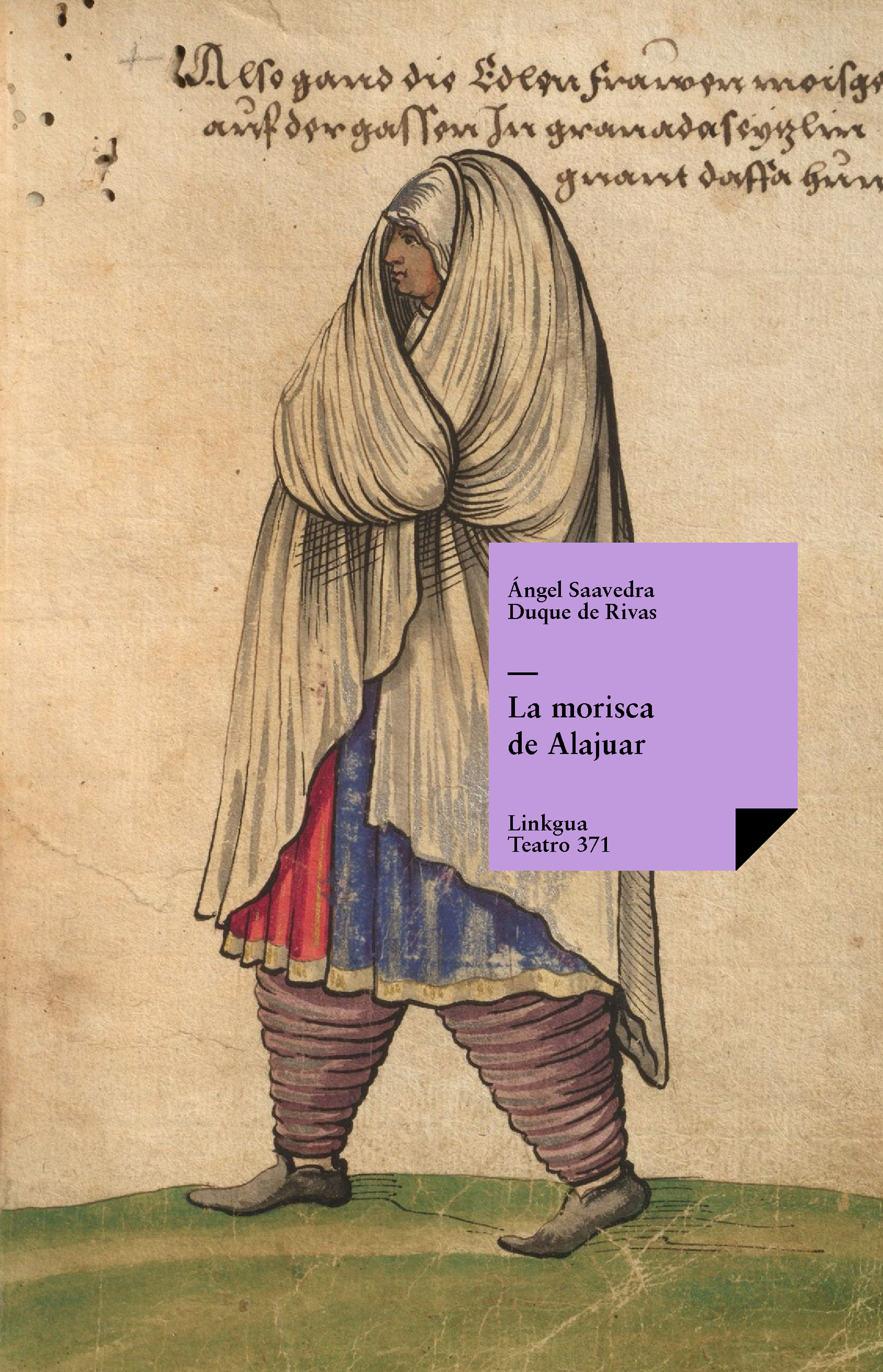 La morisca de Alajuar — Ángel Saavedra. Duque de Rivas