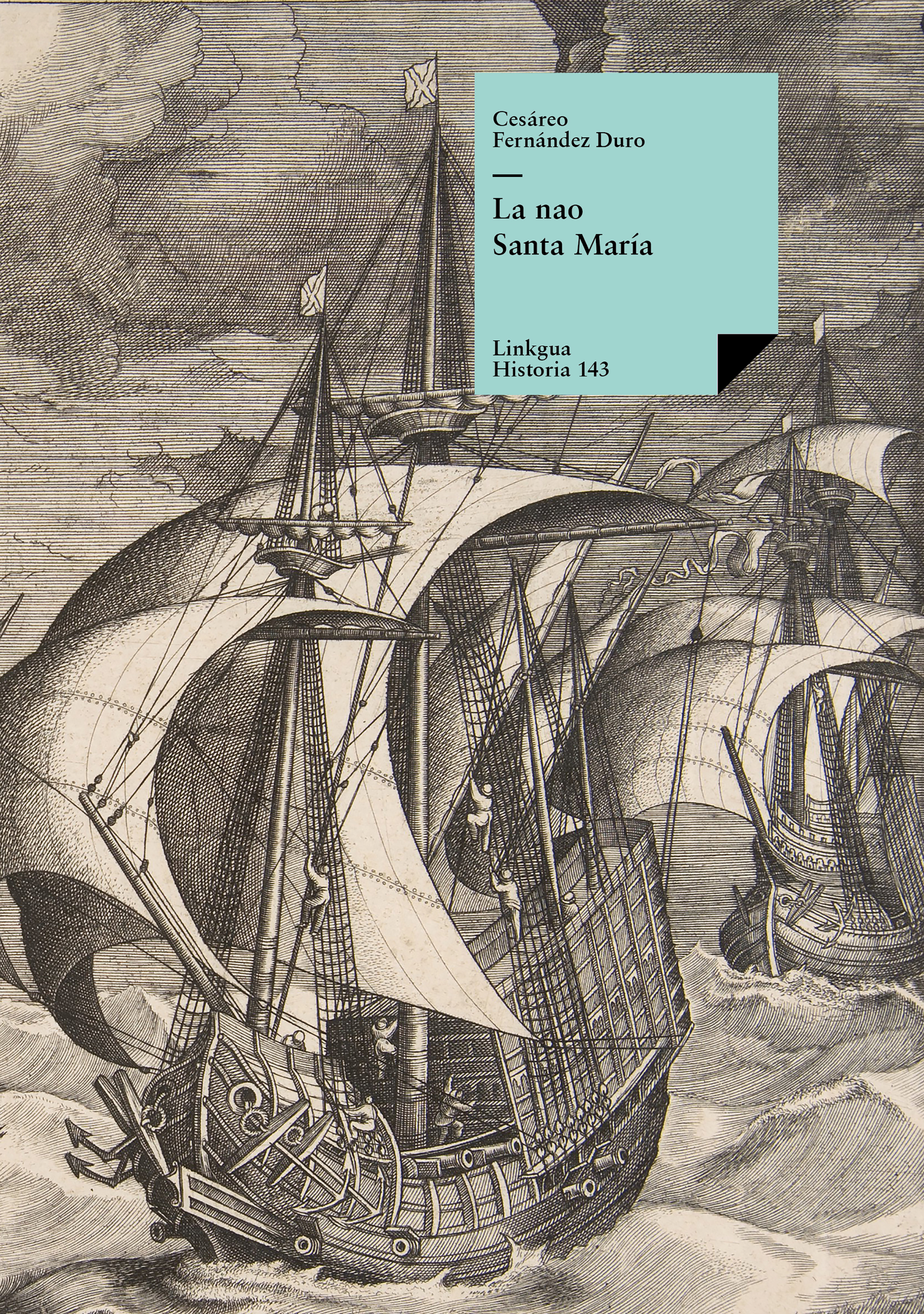 La nao Santa María — Cesareo Fernández Duro