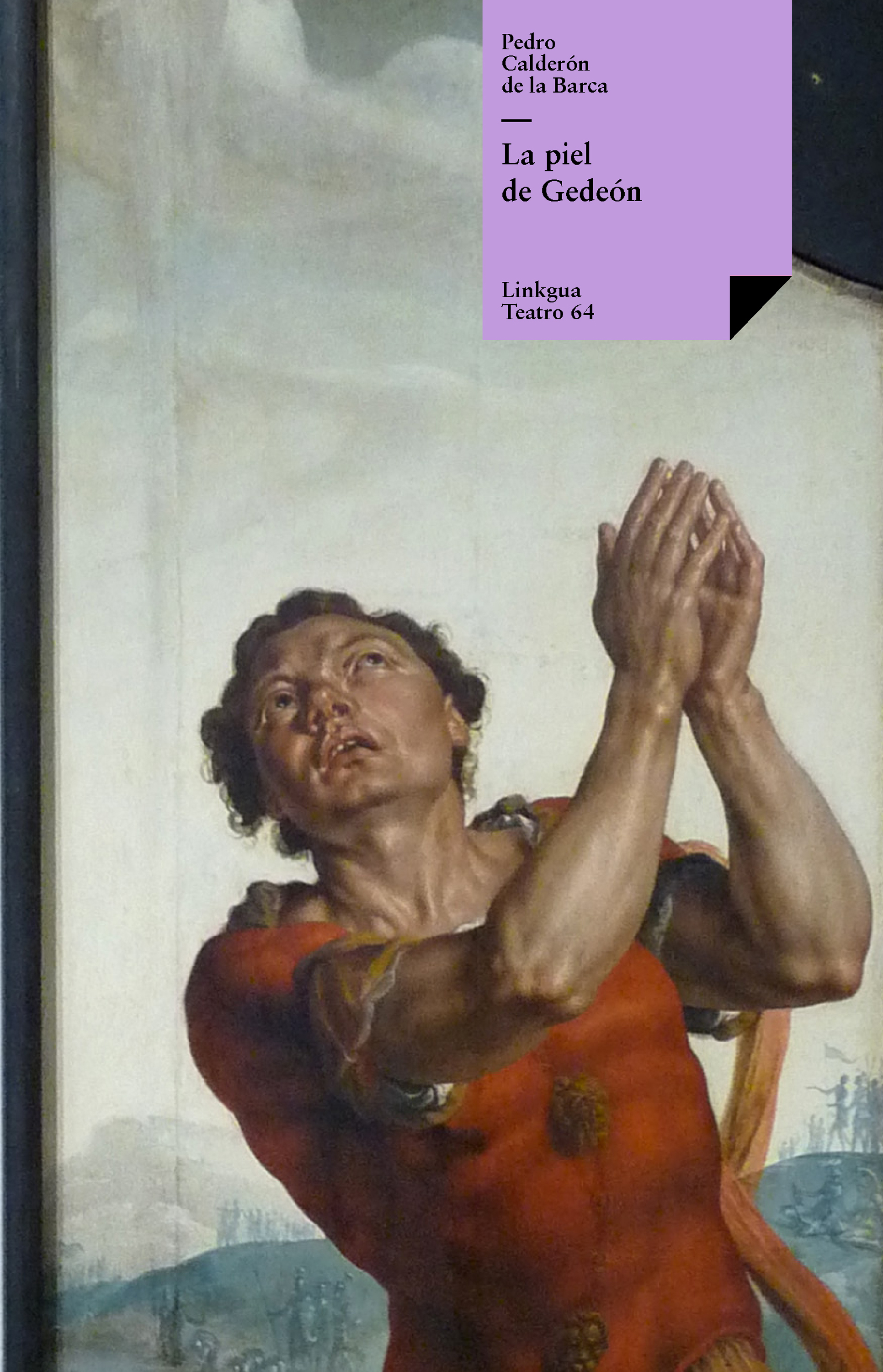 La piel de Gedeón — Pedro Calderón de la Barca