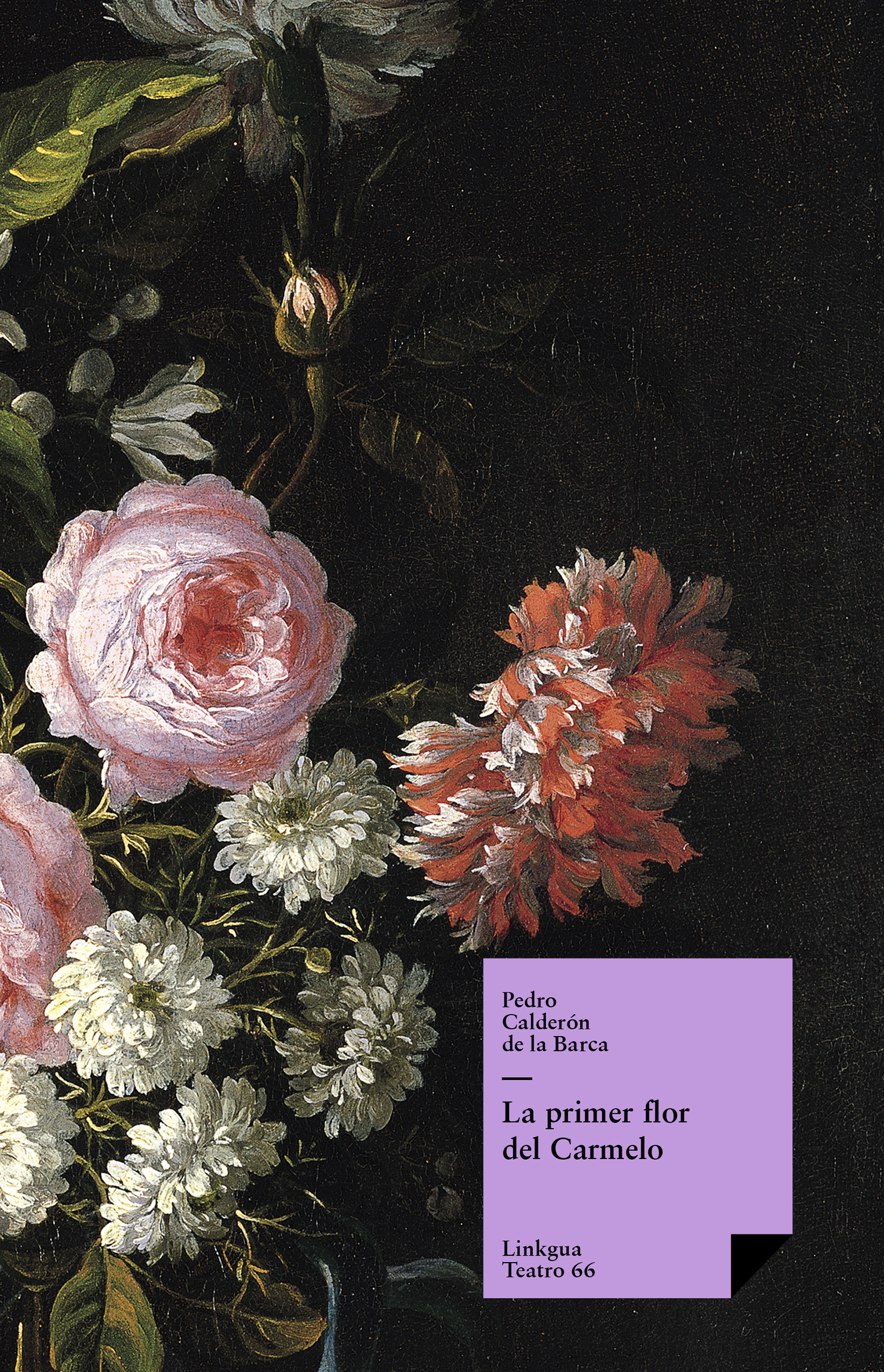 La primer flor del Carmelo — Pedro Calderón de la Barca