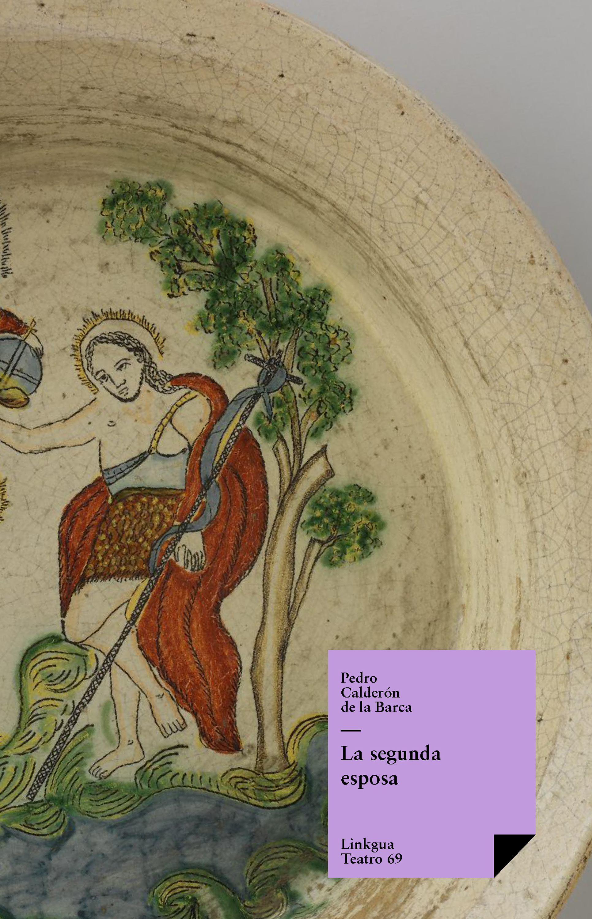 La segunda esposa — Pedro Calderón de la Barca