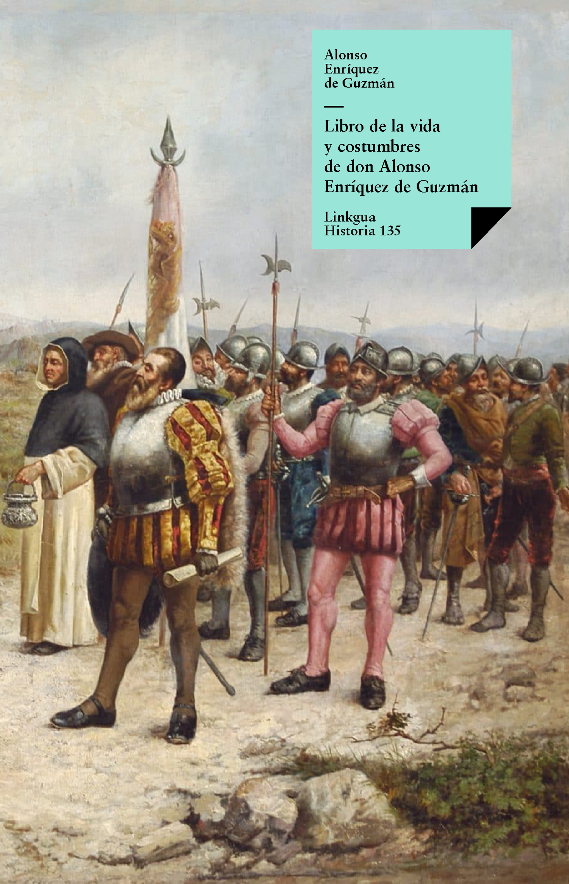 Libro de la vida y costumbres de don Alonso Enríquez de Guzmán — Alonso Enríquez de Guzmán