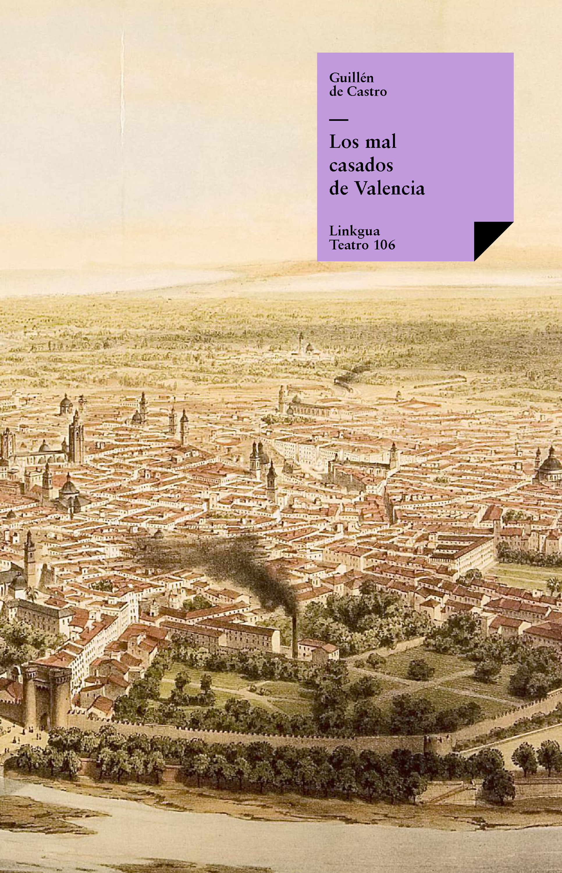 Los mal casados de Valencia — Guillén de Castro y Bellvís