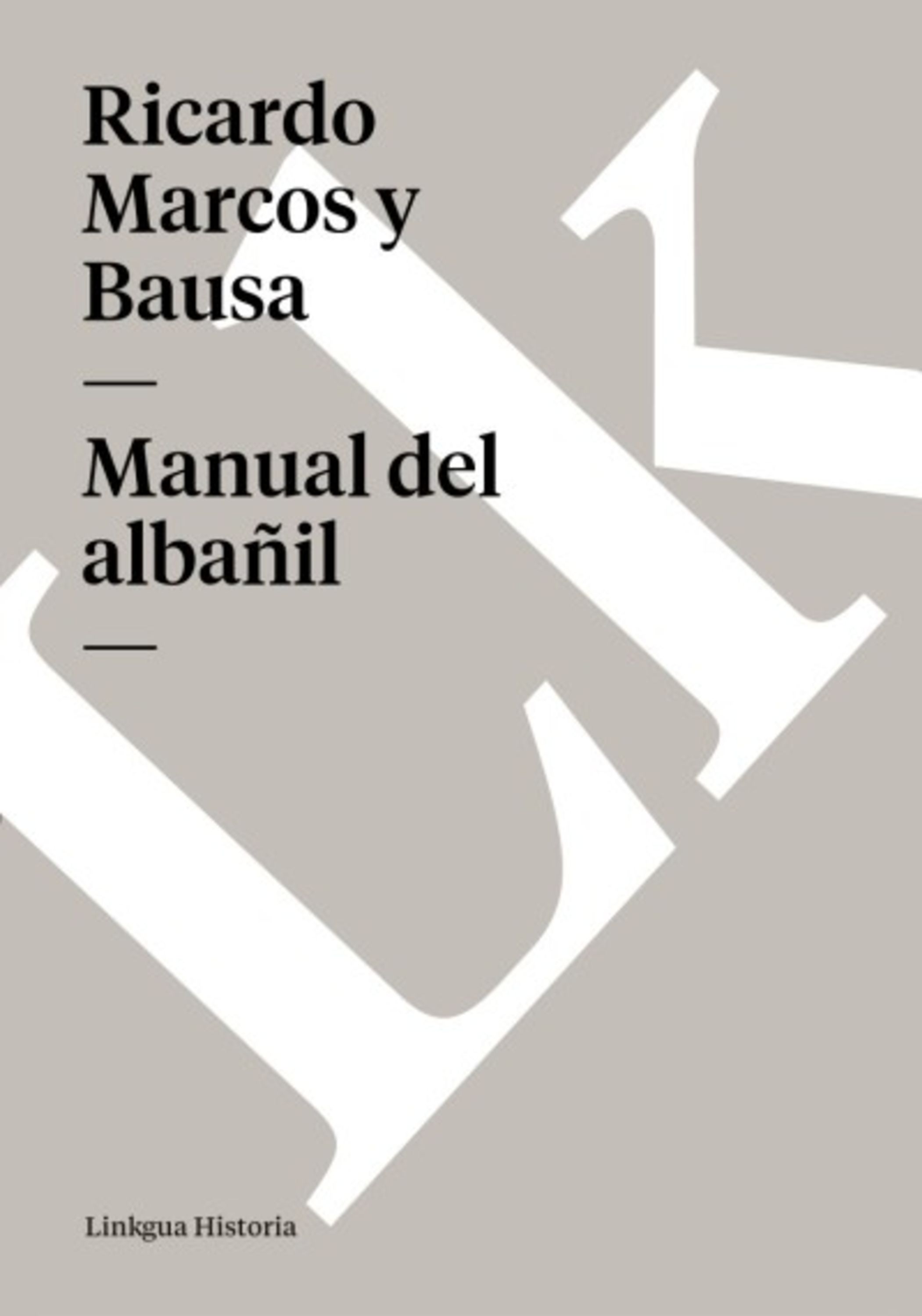 Manual del albañil — Benito Bails