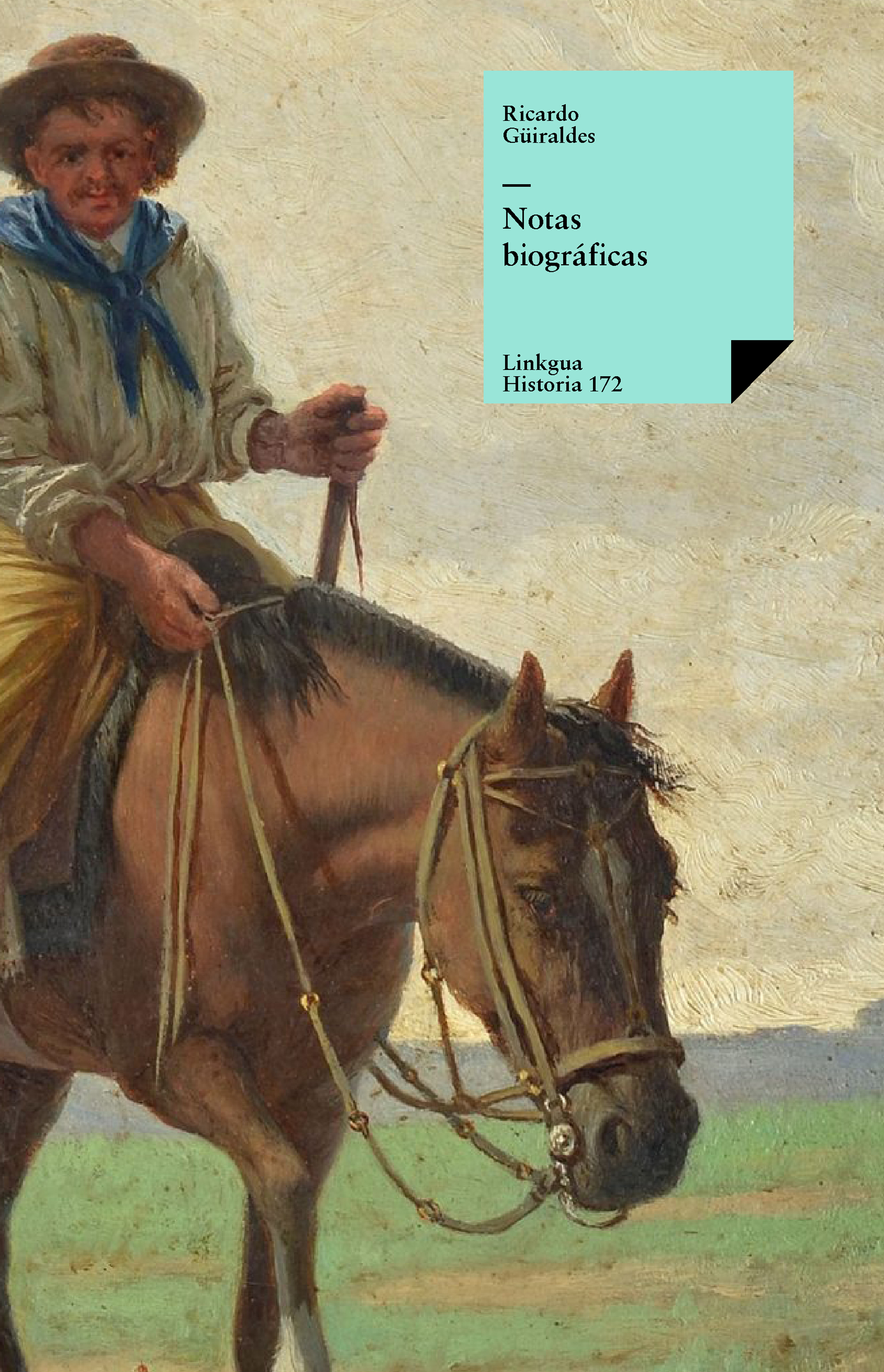 Notas biográficas — Ricardo Güiraldes