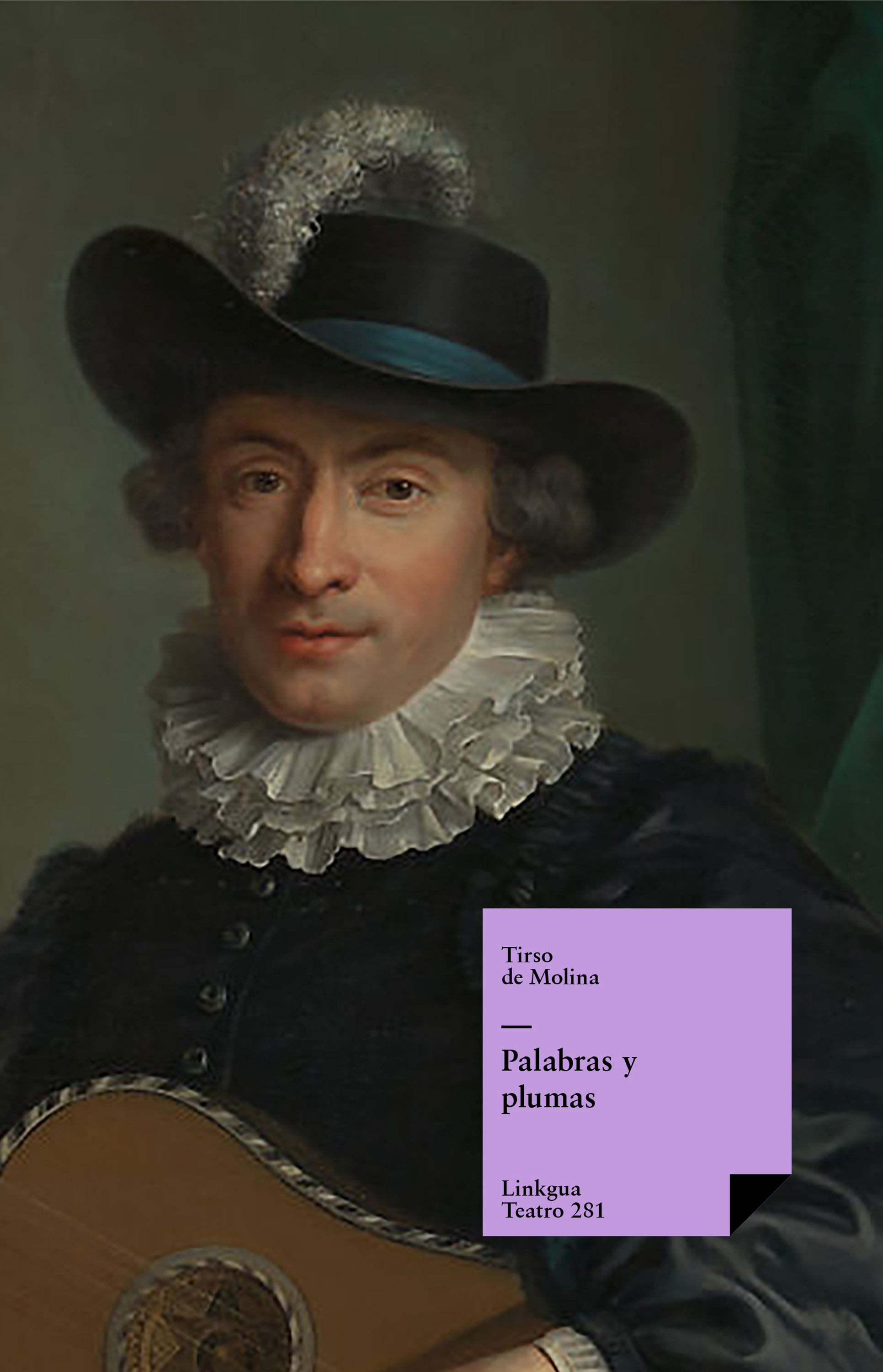 Palabras y plumas — Tirso de Molina