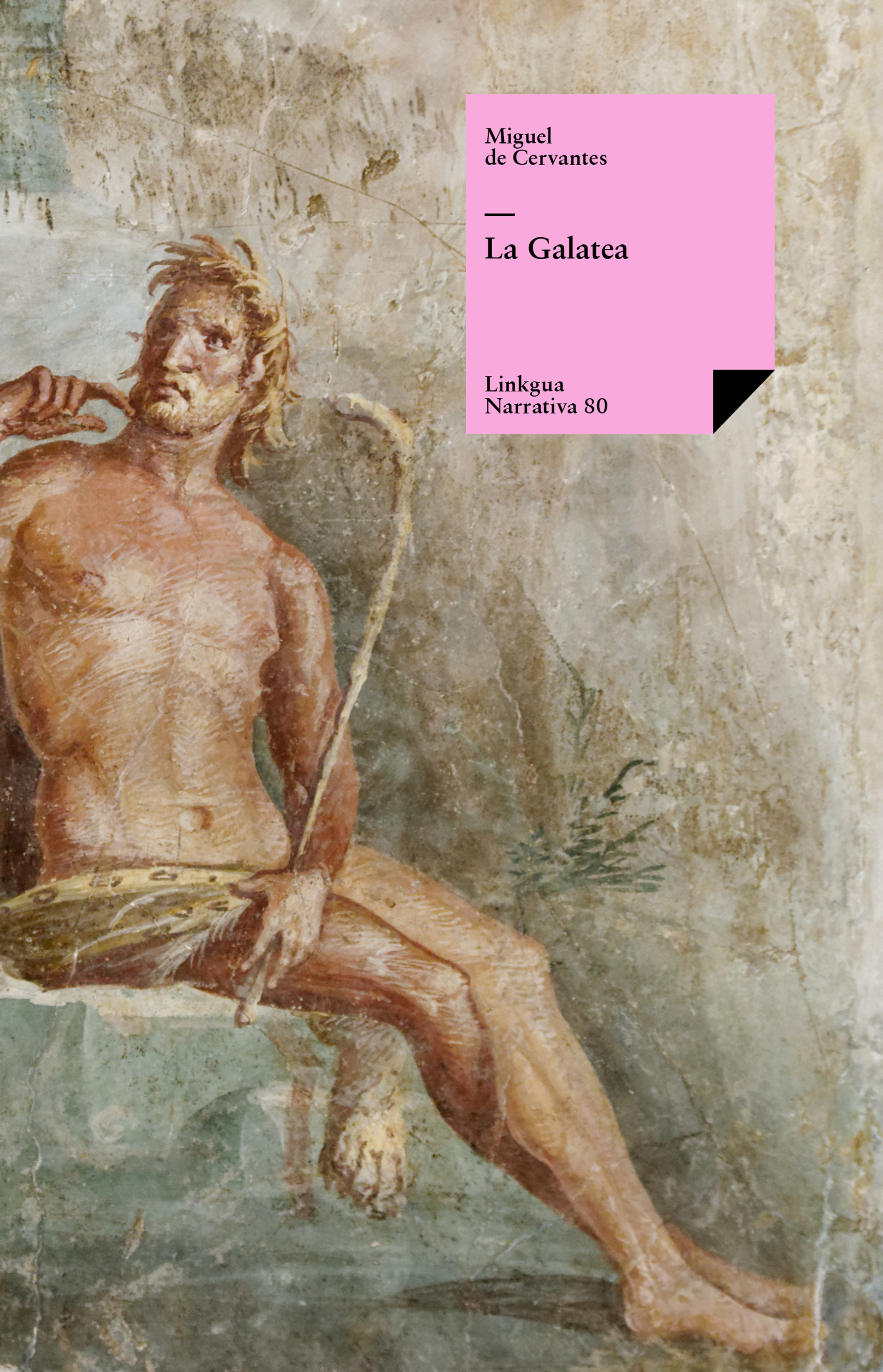 La Galatea — Miguel de Cervantes Saavedra