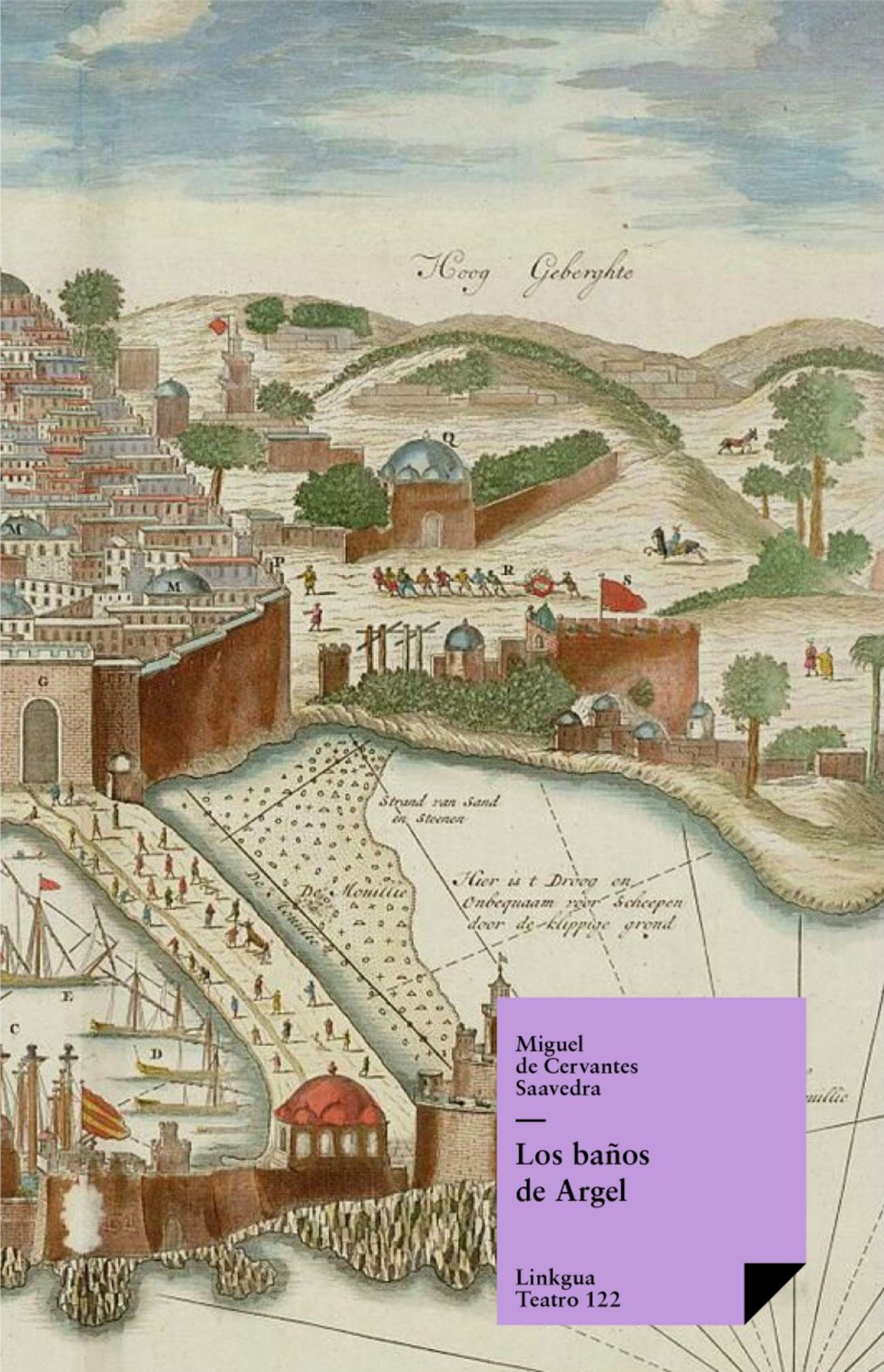 Los baños de Argel — Miguel de Cervantes Saavedra