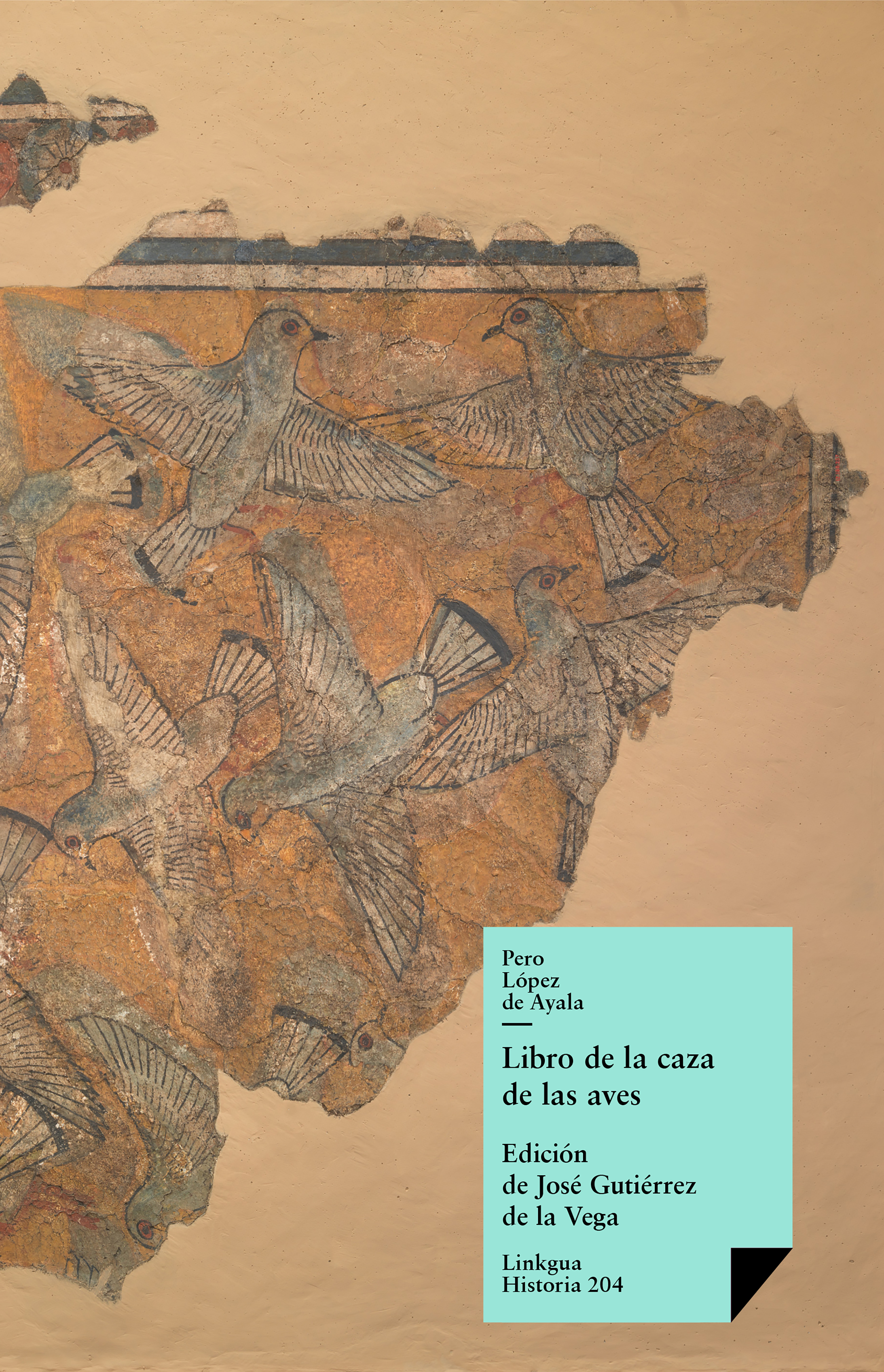 Libro de la caza de las aves — Pero López de Ayala