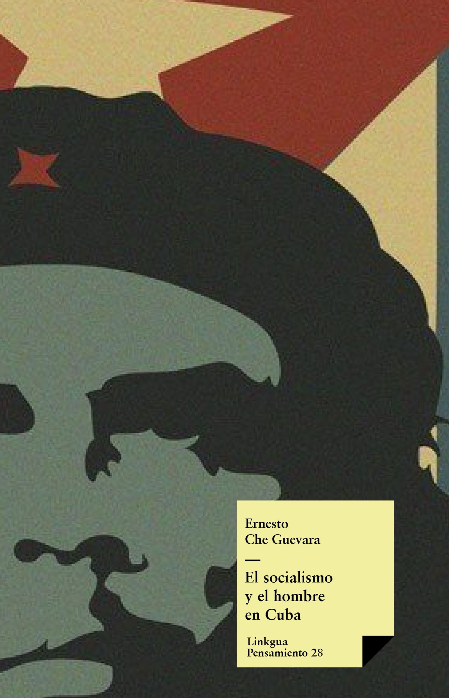 El socialismo y el hombre en Cuba — Ernesto Che Guevara